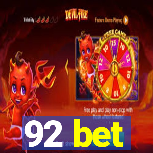 92 bet